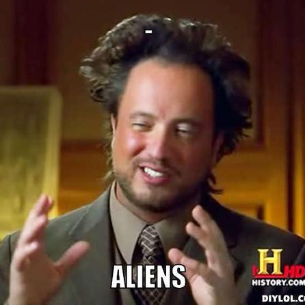 history-channel-alien-guy-meme-generator-aliens-565563.jpg